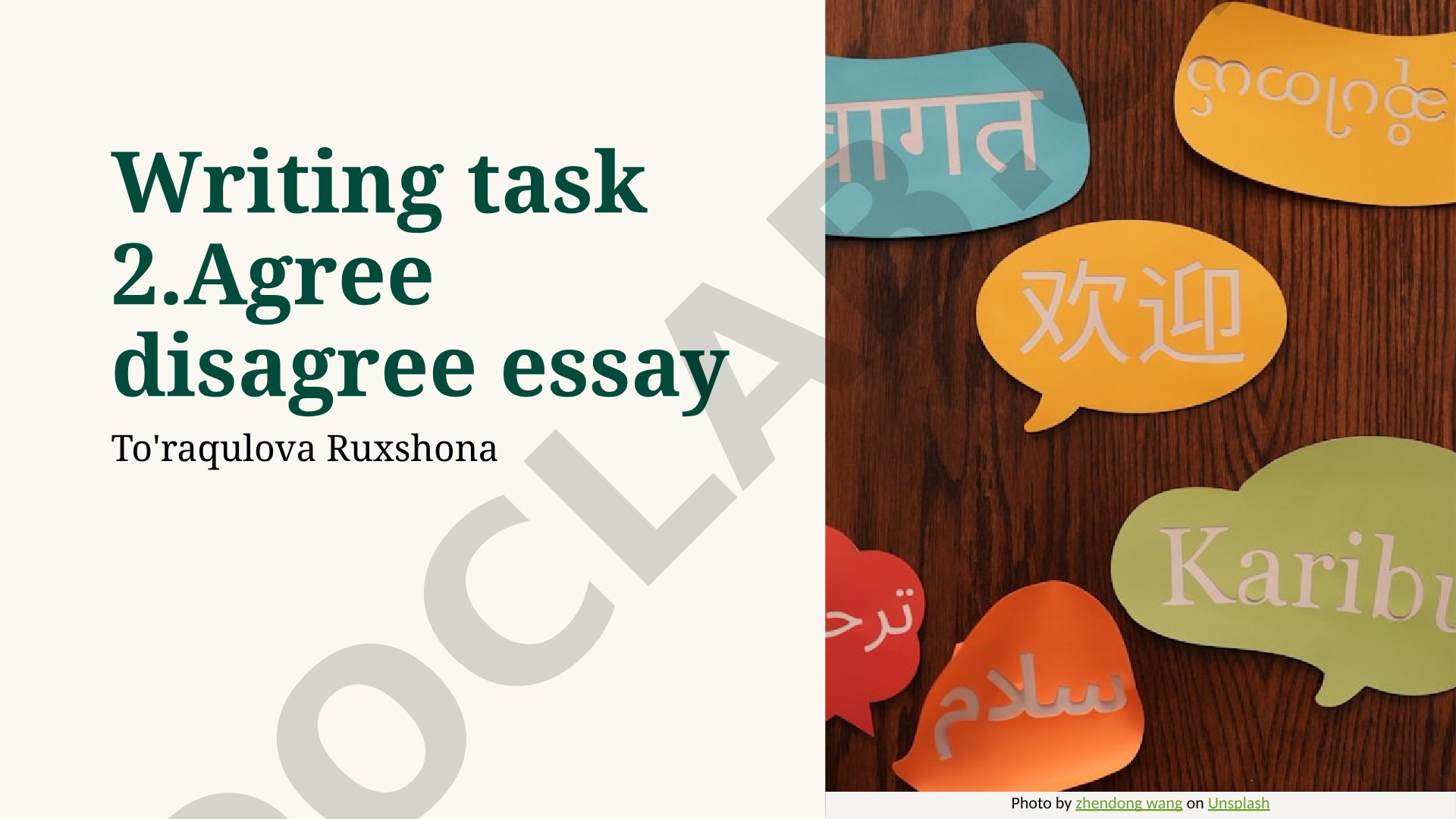 Writing task 2 Agree disagree essay