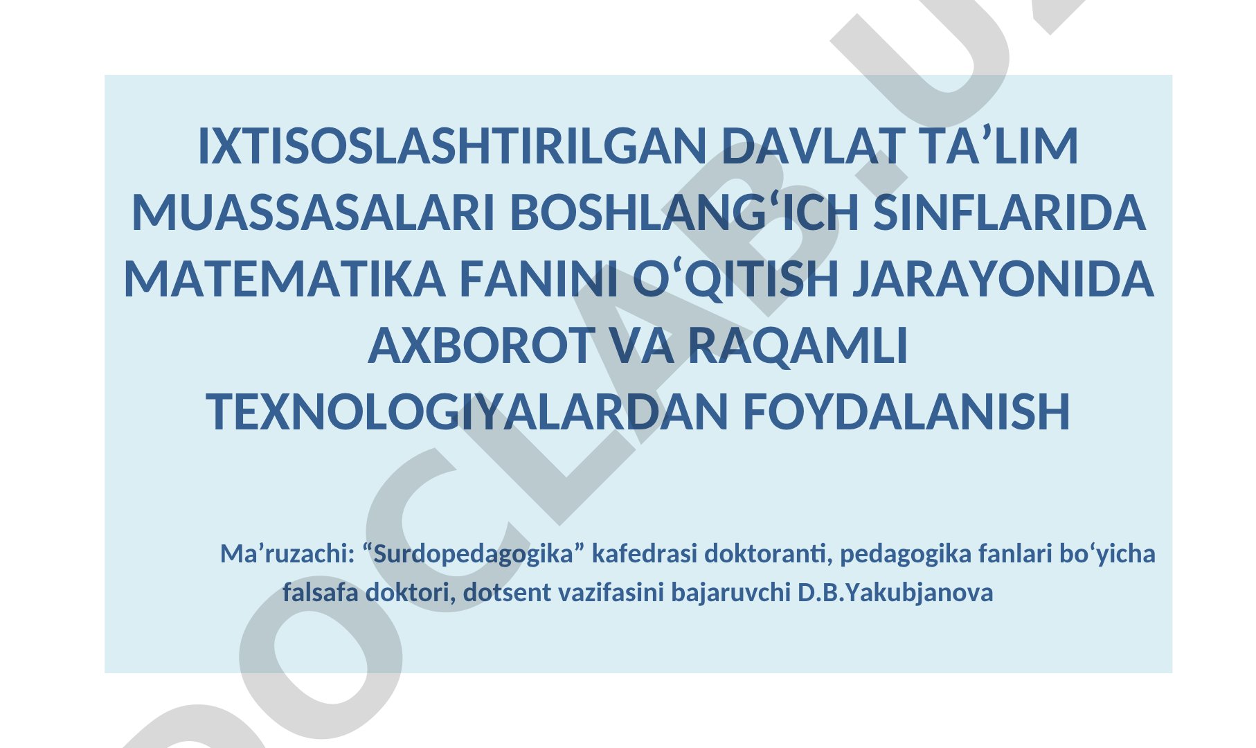 Ixtisoslashtirilgan davlat ta'lim muassasalari boshlang'ich sinflarida matematika fanini o'qitish jarayonida axborot va raqamli texnologiyalardan foydalanish