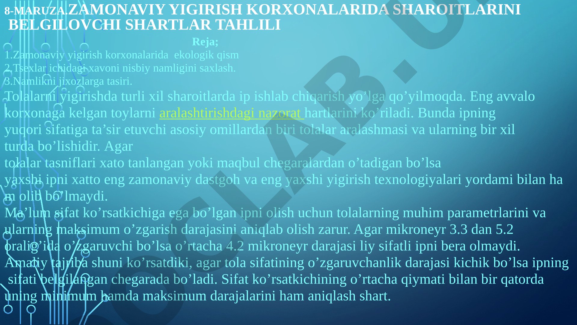 Zamonaviy yigirish korxonalarida sharoitlarini belgilovchi shartlar tahlili