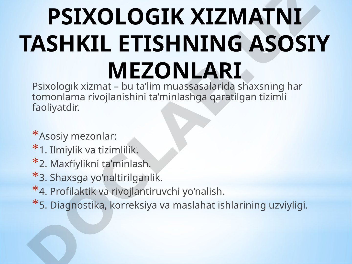 Psixologik xizmatni tashkil etishning asosiy mezonlari