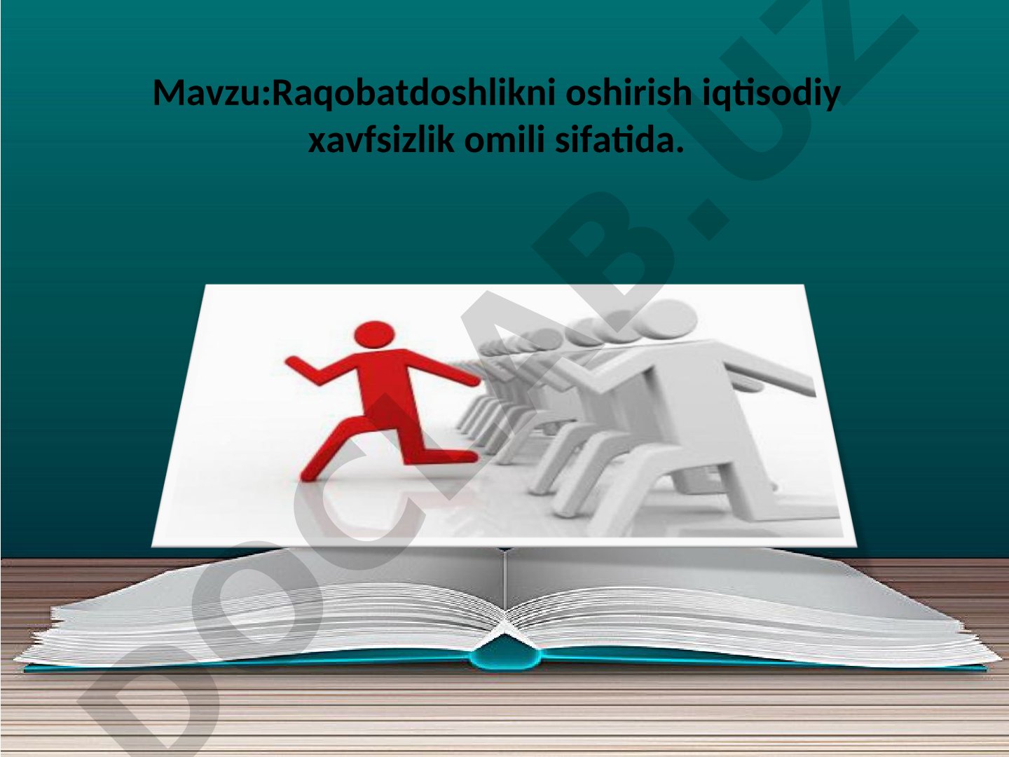Raqobatdoshlikni oshirish iqtisodiy xavfsizlik omili sifatida