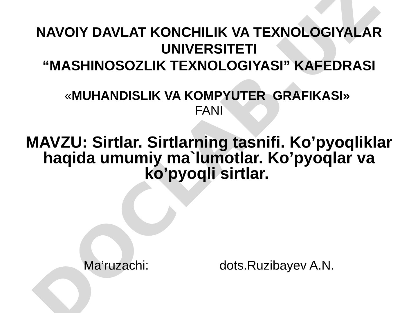 Sirtlar. Sirtlarning tasnifi. Ko'pyoqliklar haqida umumiy ma'lumotlar. Ko'pyoqlar va ko'pyoqli sirtlar