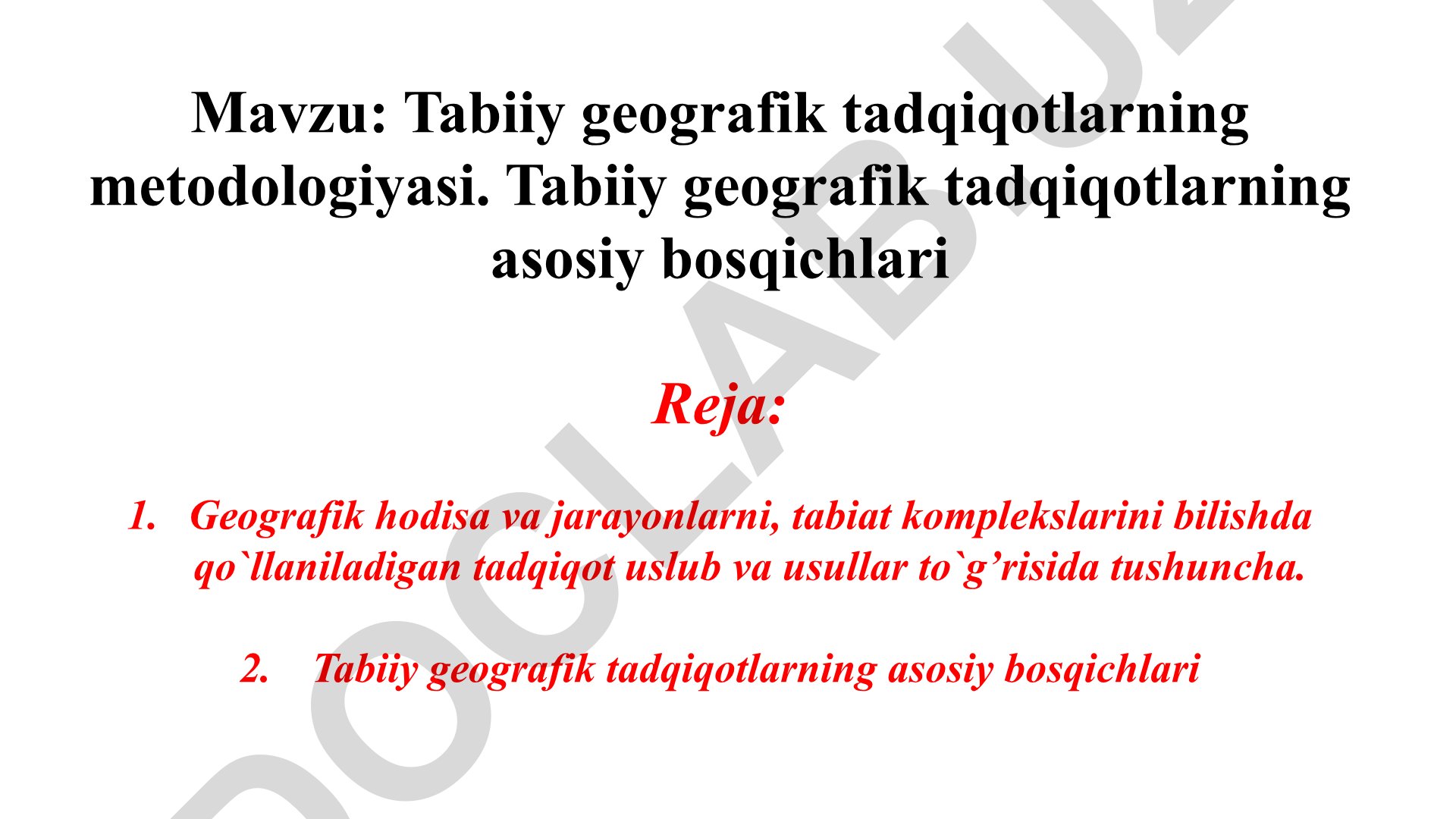 Tabiiy geografik tadqiqotlarning metodologiyasi va asosiy bosqichlari