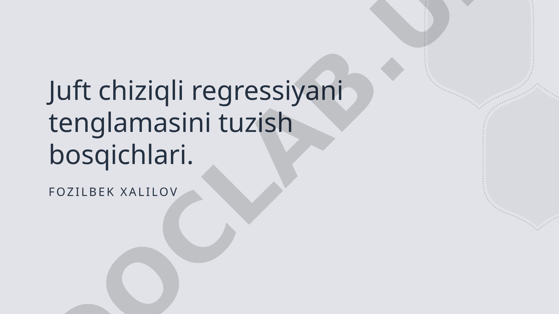 Juft chiziqli regressiya tenglamasini tuzish bosqichlari