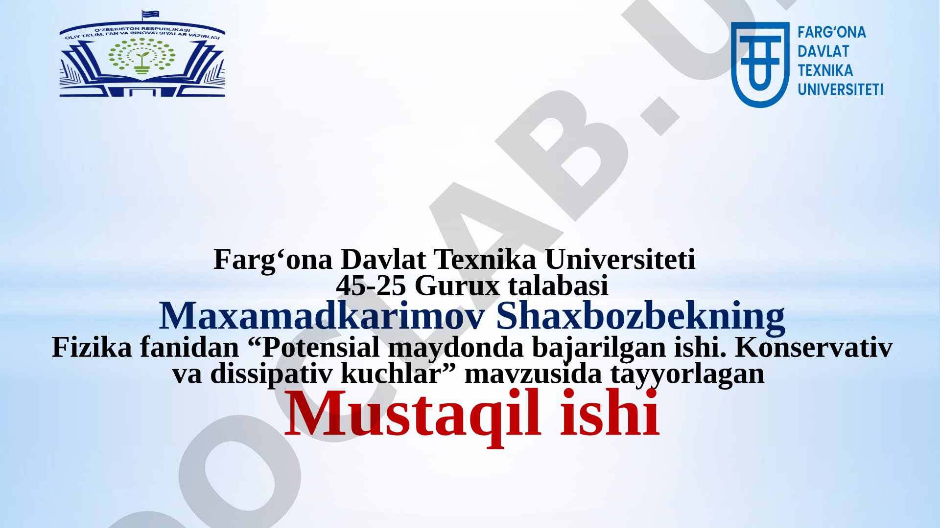 Potensial maydonda bajarilgan ishi. Konservativ va dissipativ kuchlar
