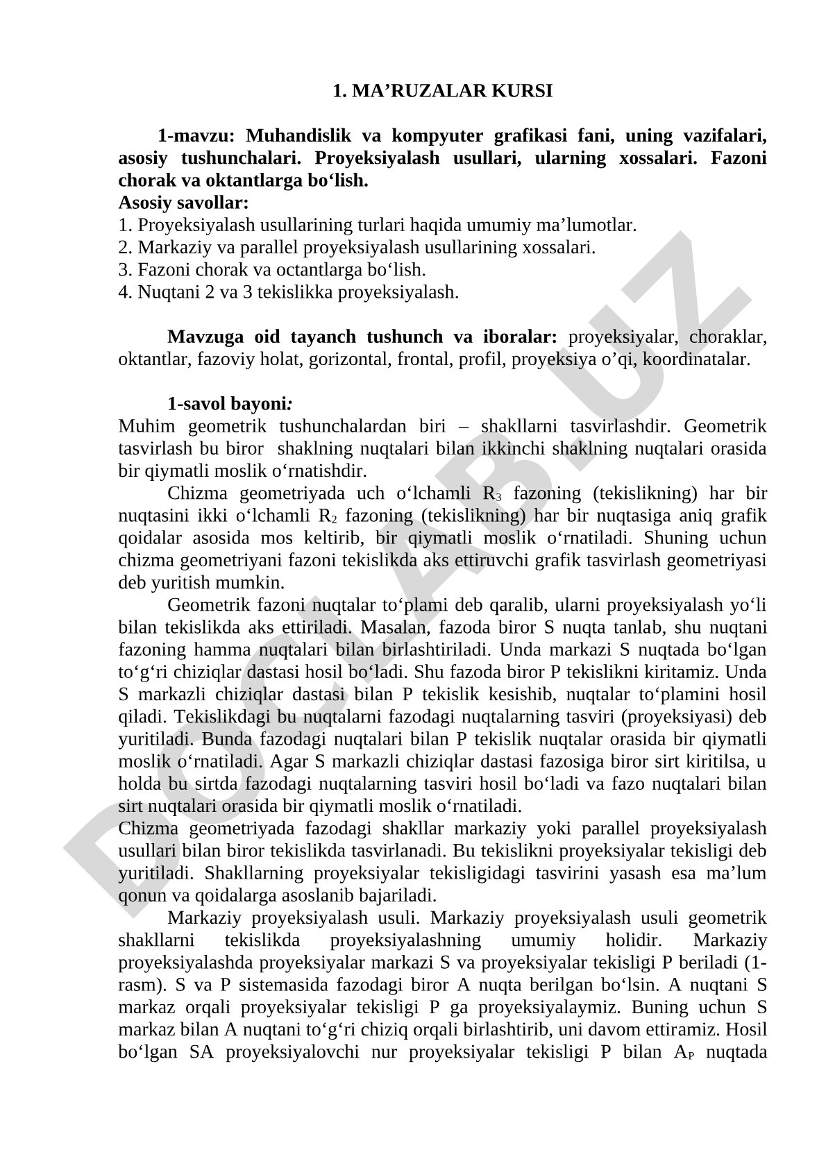 Muhandislik va kompyuter grafikasi fani, uning vazifalari, asosiy tushunchalari. Proyeksiyalash usullari, ularning xossalari. Fazoni chorak va oktantlarga bo‘lish.