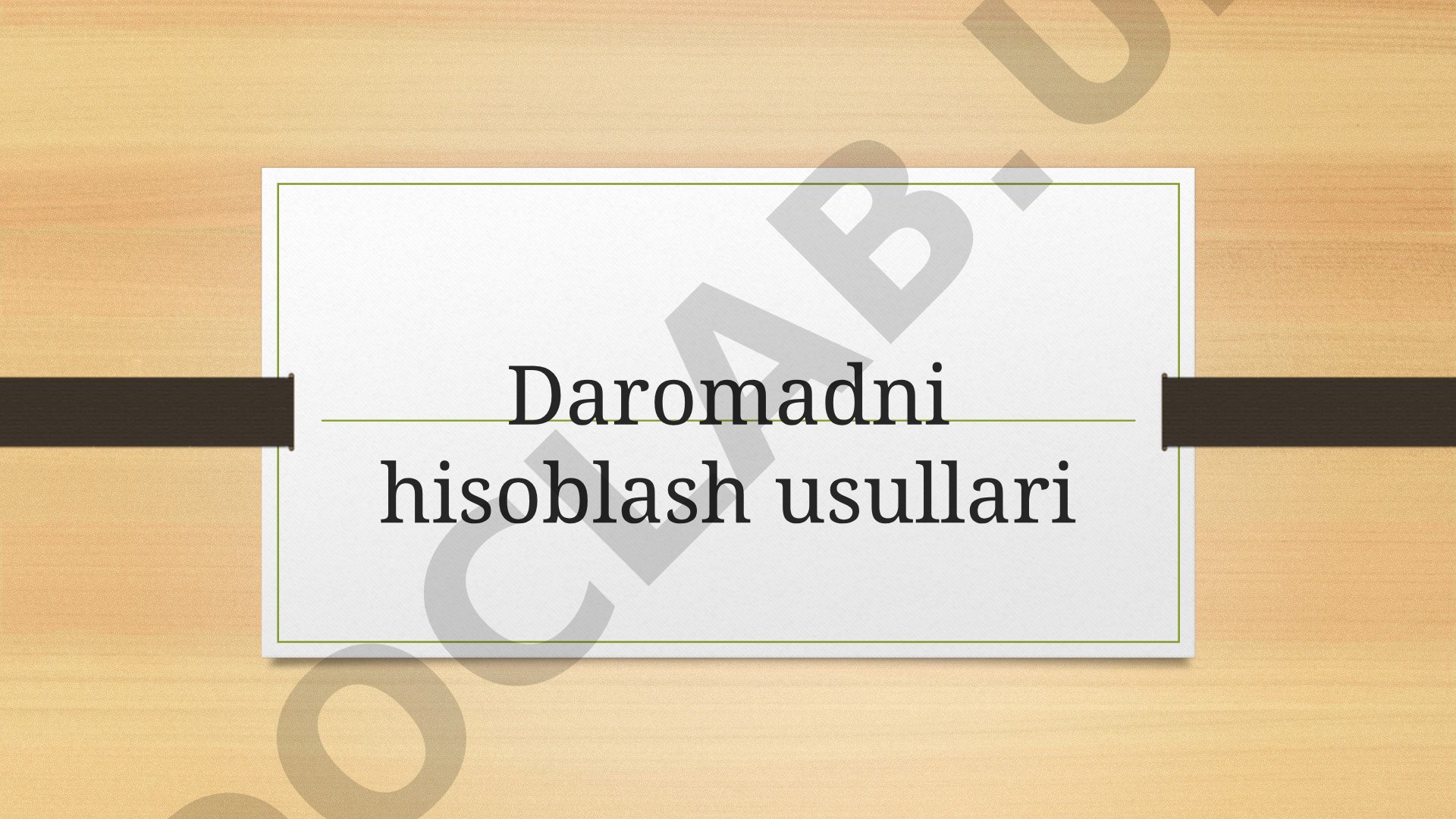Daromad tushunchasi, turlari va hisoblash usullari haqida ma'lumot