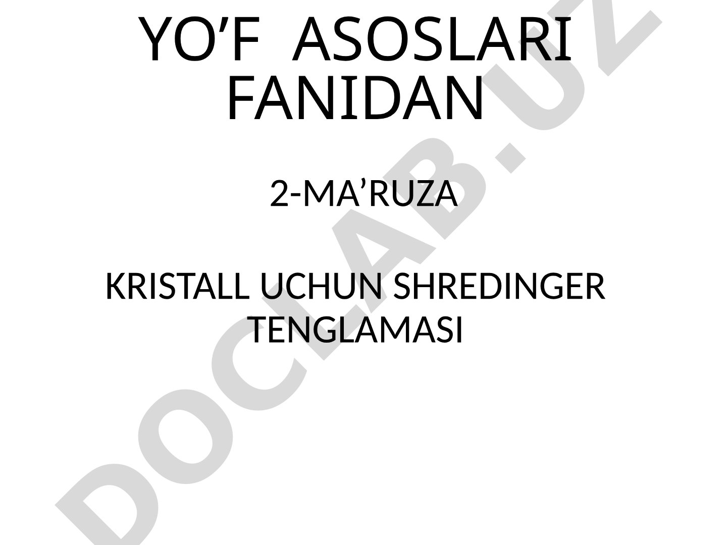 Kristall uchun Shredinger tenglamasi