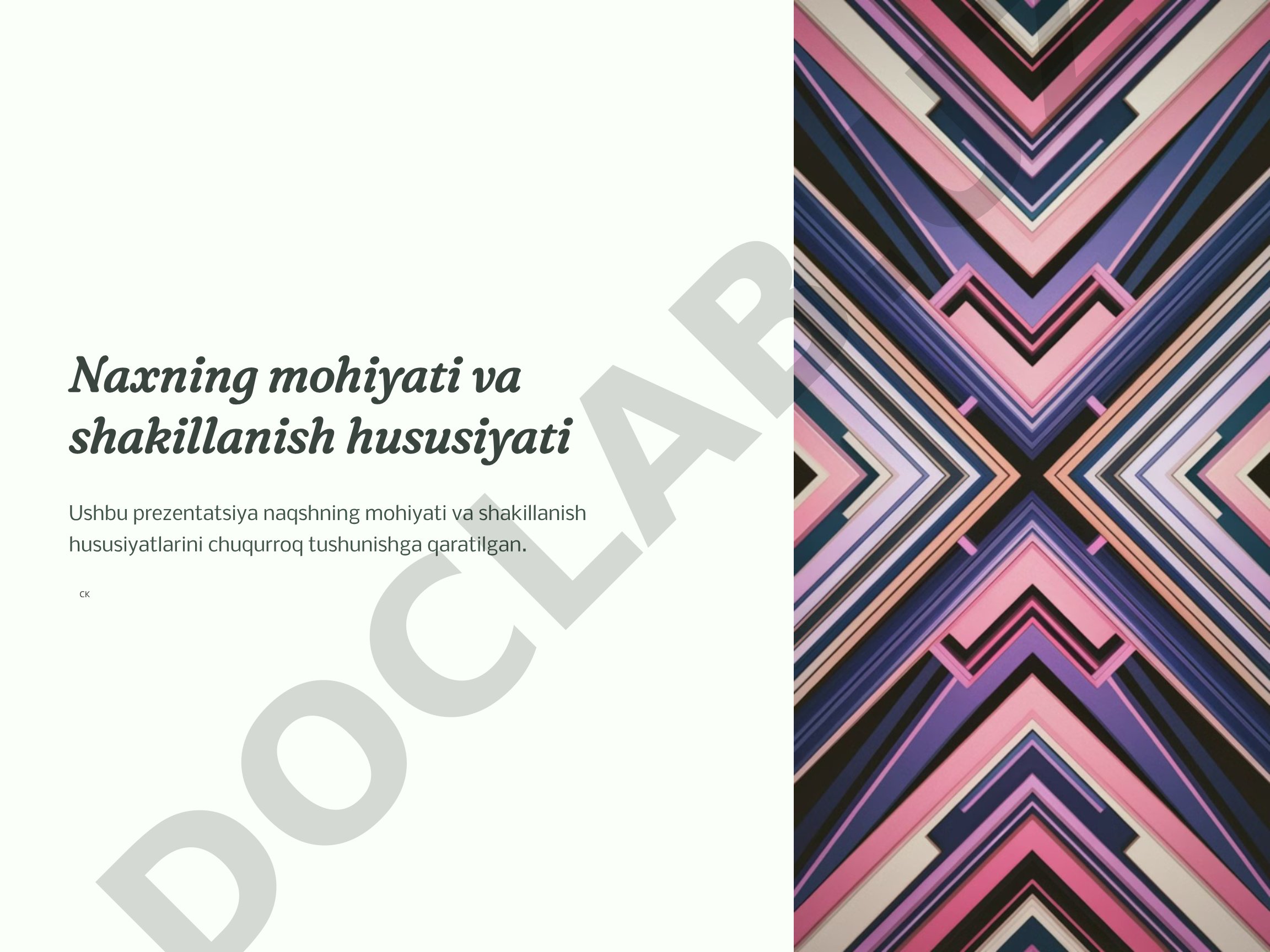 Naxning mohiyati va shakillanish hususiyati