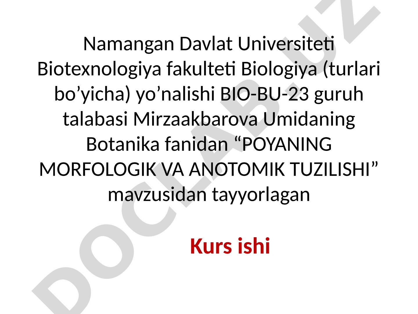 Poyaning morfologik va anotomik tuzilishi