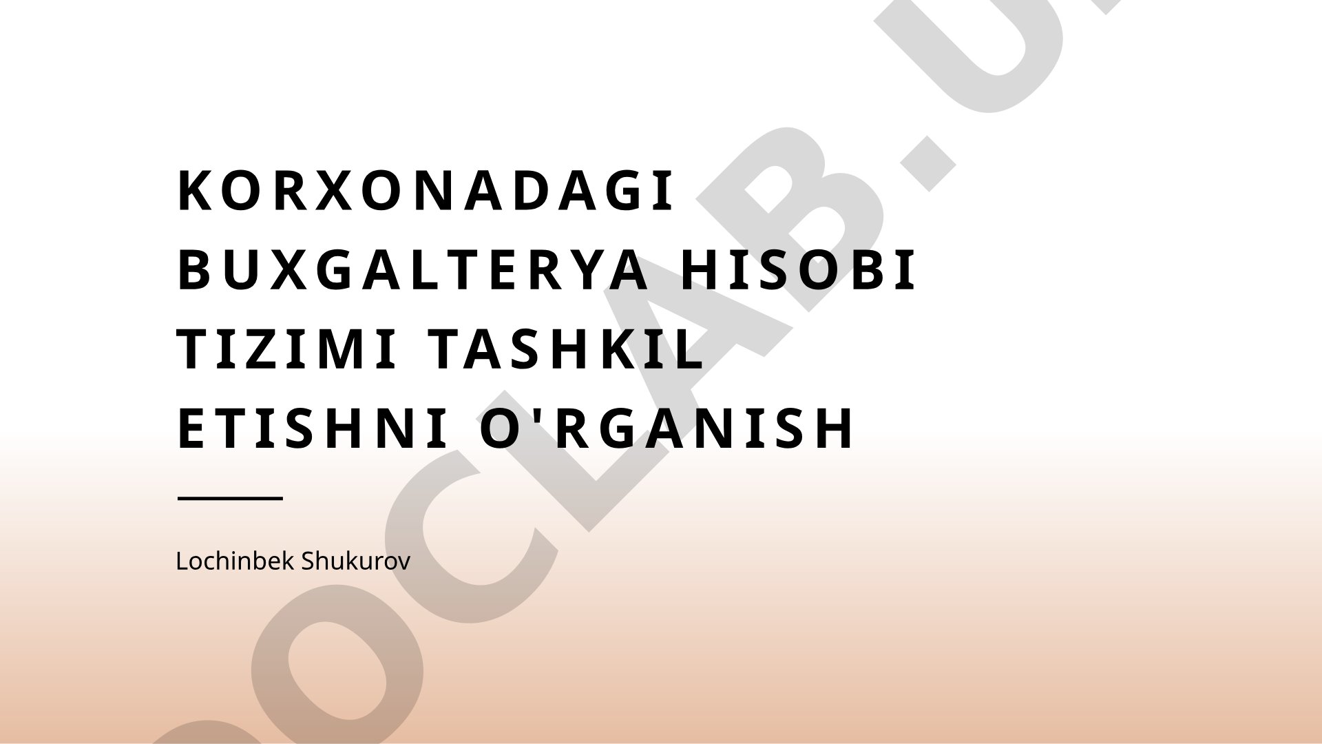 Korxonadagi buxgalterya hisobi tizimi tashkil etishni o'rganish
