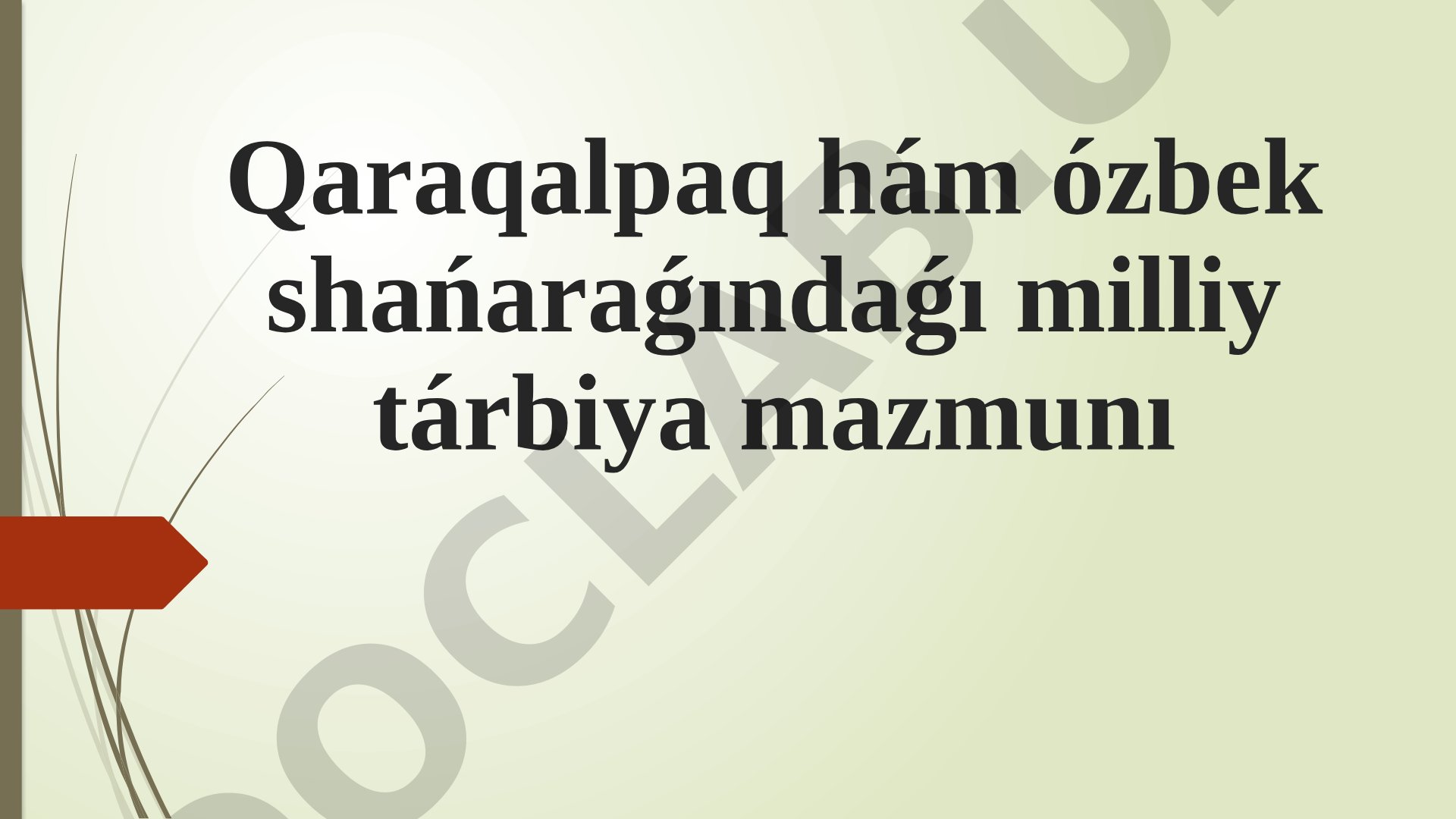 Qaraqalpaq hám ózbek shańaraǵındaǵı milliy tárbiya mazmunı