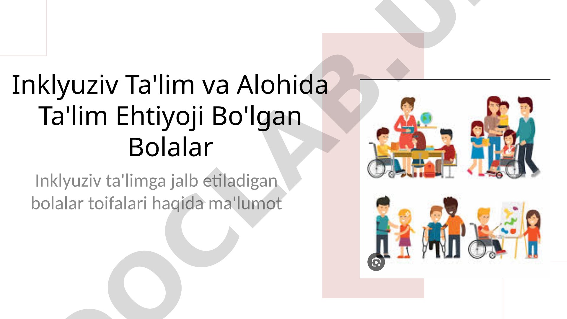 Inklyuziv ta'lim va alohida ta'lim ehtiyoji bo'lgan bolalar