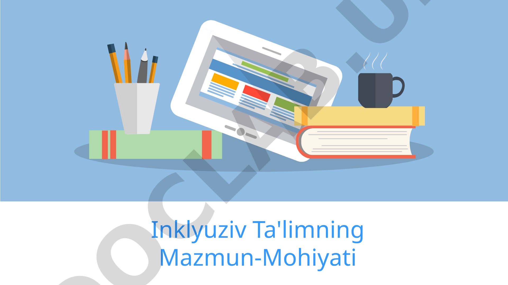 Inklyuziv Ta'limning Mazmun-Mohiyati