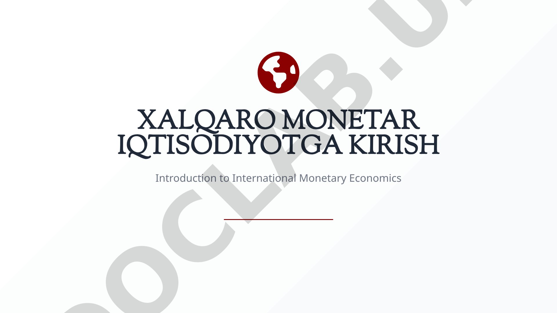 Xalqaro Monetar Iqtisodiyotga Kirish