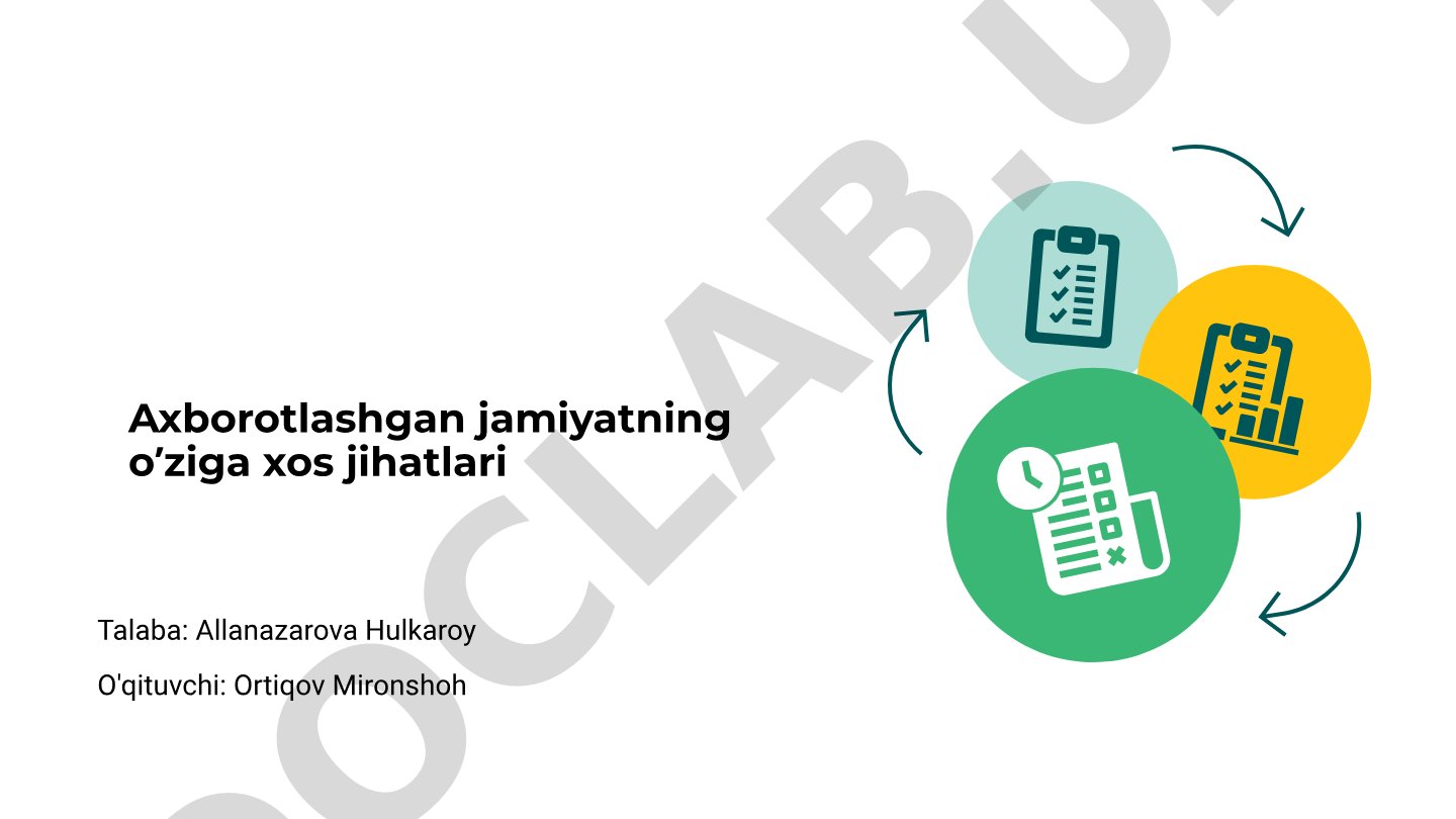 Axborotlashgan jamiyatning o'ziga xos jihatlari