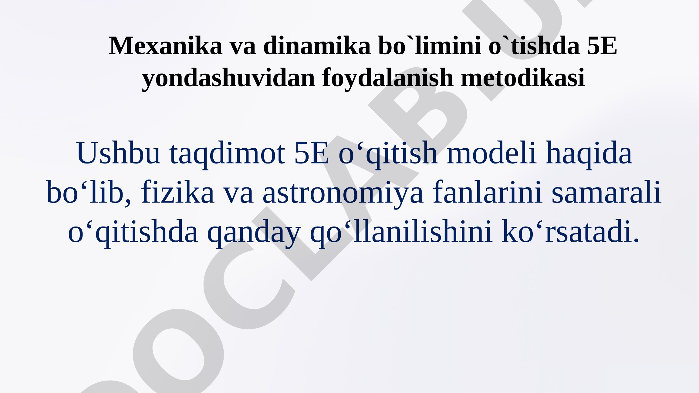 Mexanika va dinamika bo`limini o`tishda 5E yondashuvidan foydalanish metodikasi