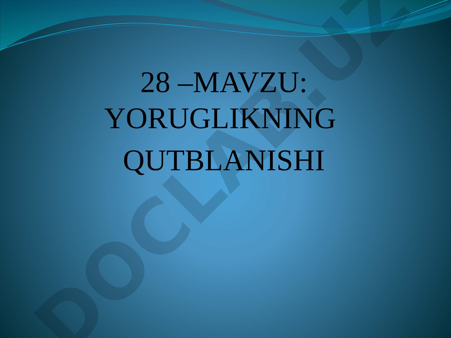 YORUGLIKNING QUTBLANISHI
