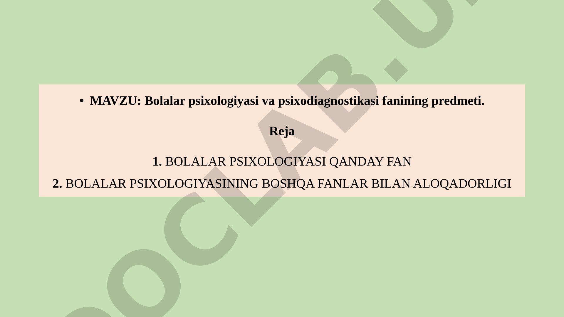 Bolalar psixologiyasi va psixodiagnostikasi fanining predmeti