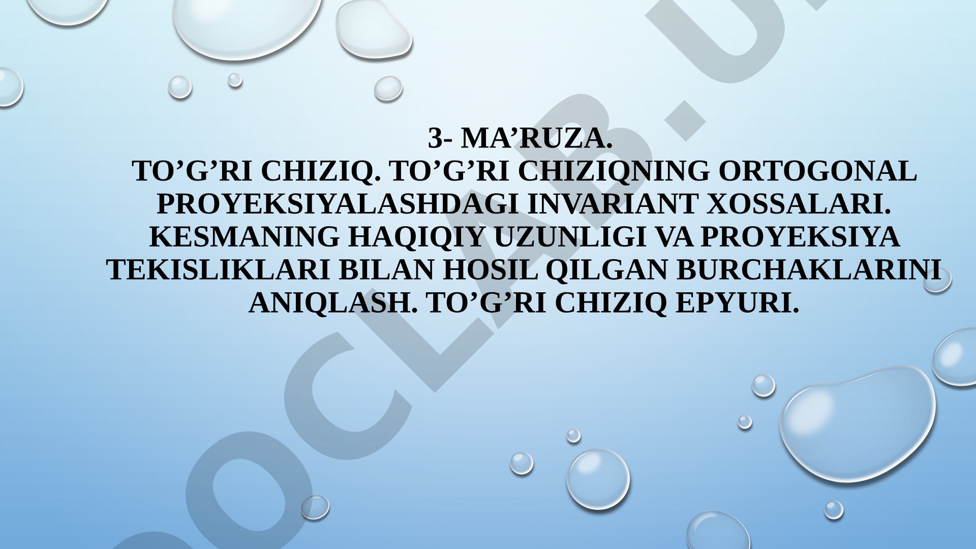 To’g’ri chiziq. To’g’ri chiziqning ortogonal proyeksiyalashdagi invariant xossalari.