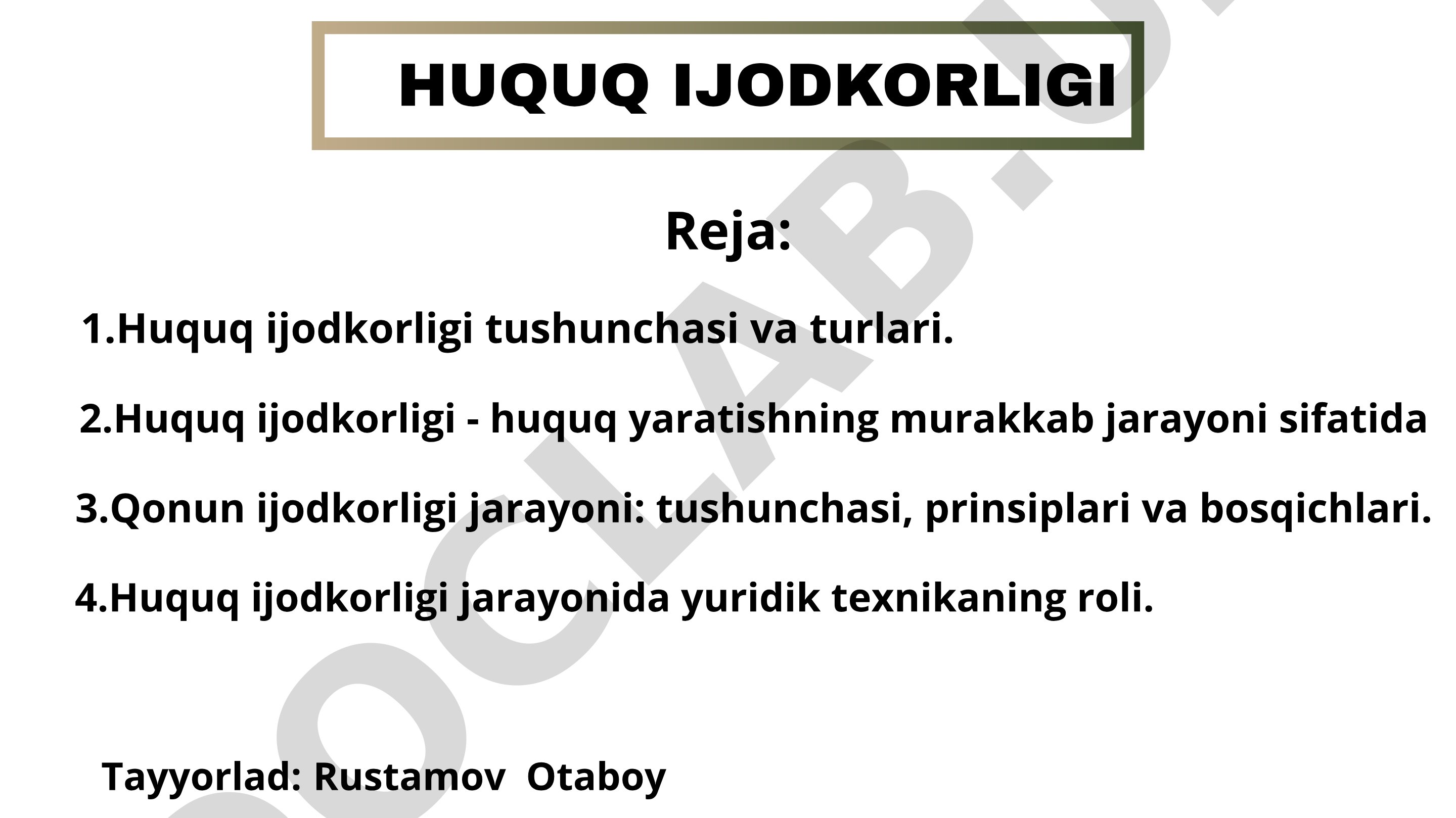 Huquq ijodkorligi tushunchasi, turlari, qonun ijodkorligi jarayoni va yuridik texnika
