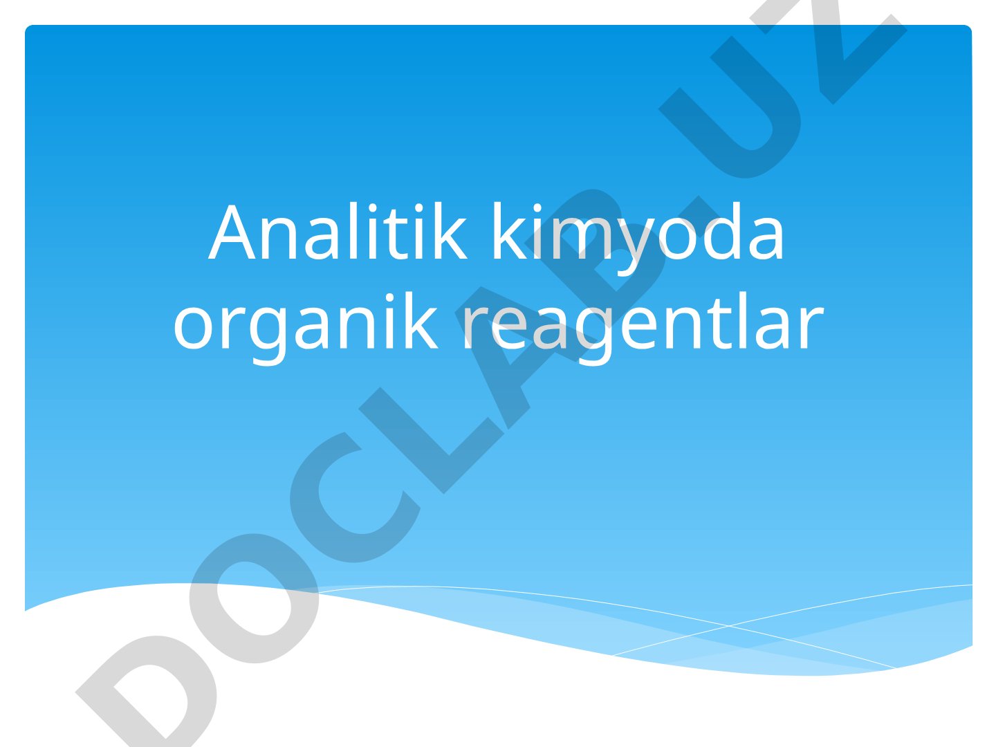 Analitik kimyoda organik reagentlar