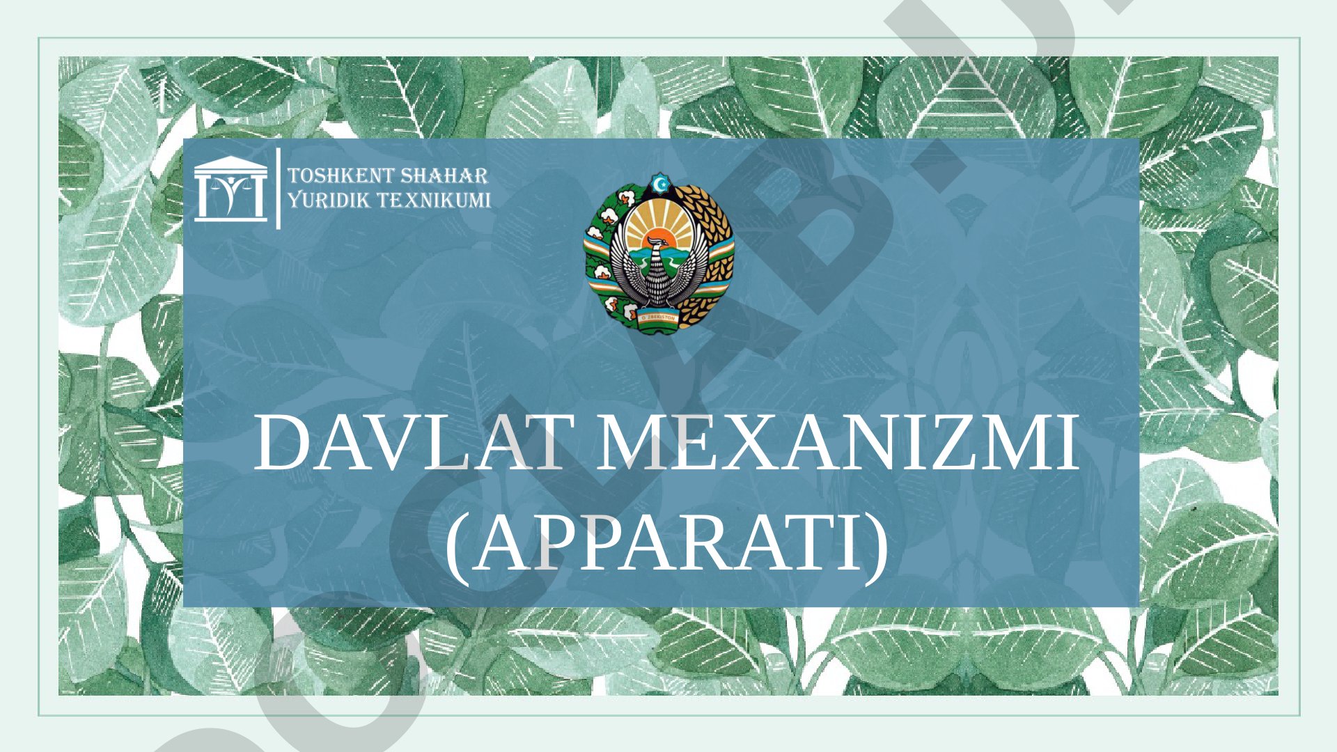 Davlat mexanizmi (apparati) davlat mexanizimining tushunchasi va moxiyati
