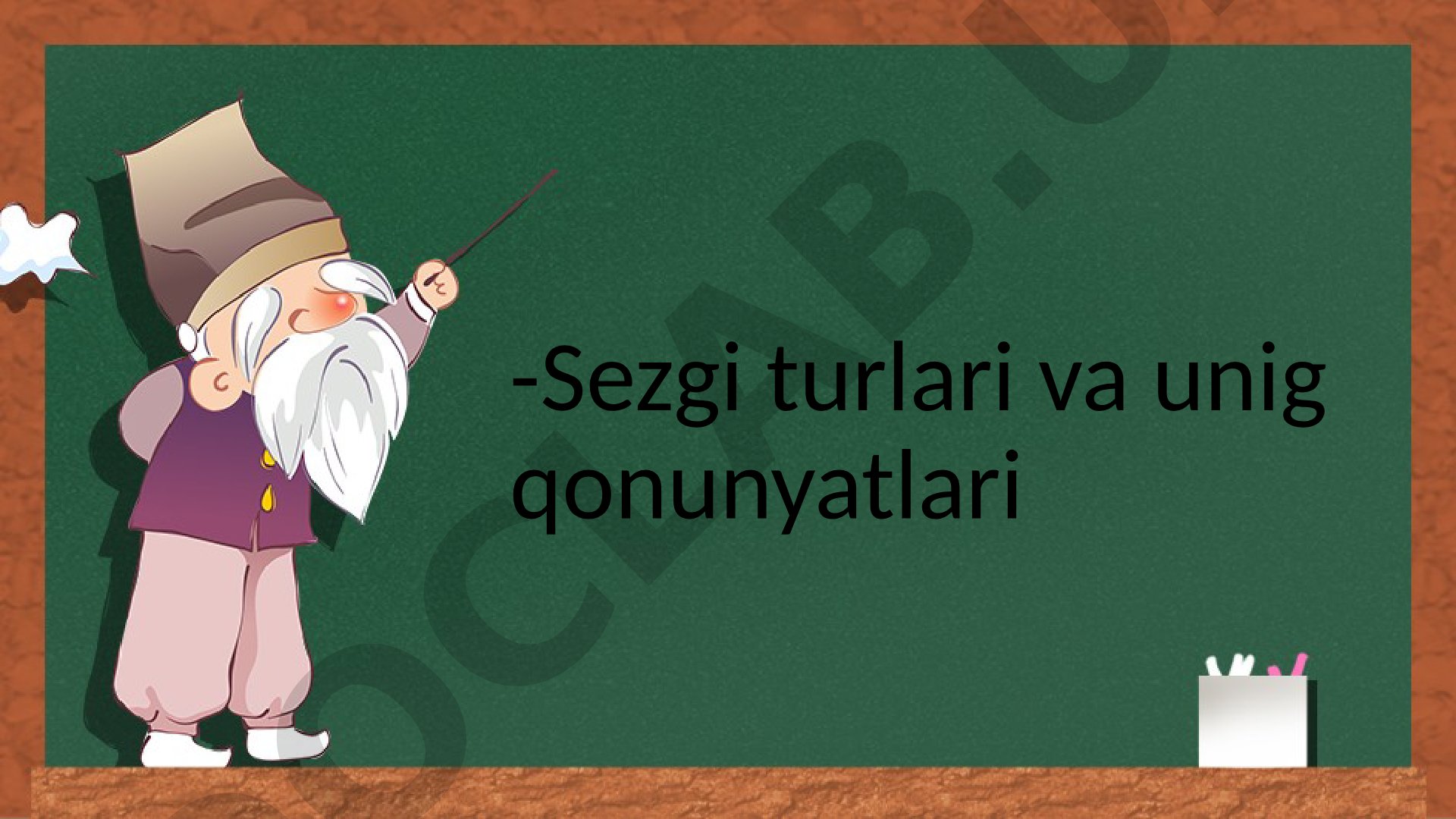 Sezgi turlari va unig qonunyatlari