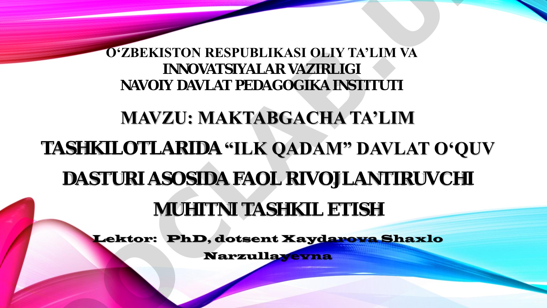 MAKTABGACHA TA’LIM TASHKILOTLARIDA “ILK QADAM” DAVLAT O‘QUV DASTURI ASOSIDA FAOL RIVOJLANTIRUVCHI MUHITNI TASHKIL ETISH
