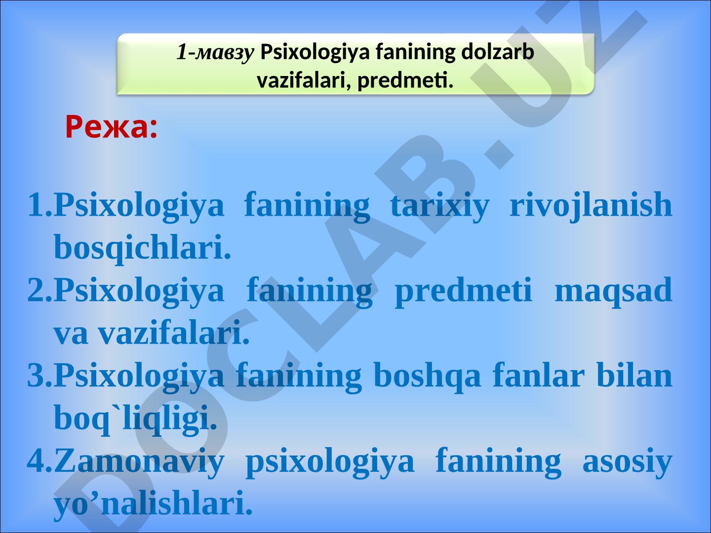 Psixologiya fanining dolzarb vazifalari, predmeti