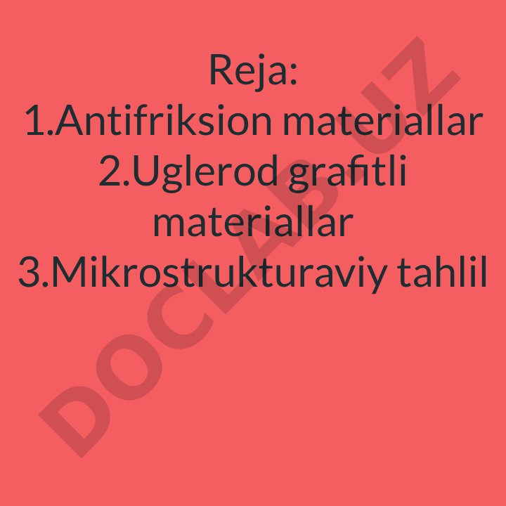 Antifriksion uglerod grafitli materiallarni mikrostrukturaviy tahlili