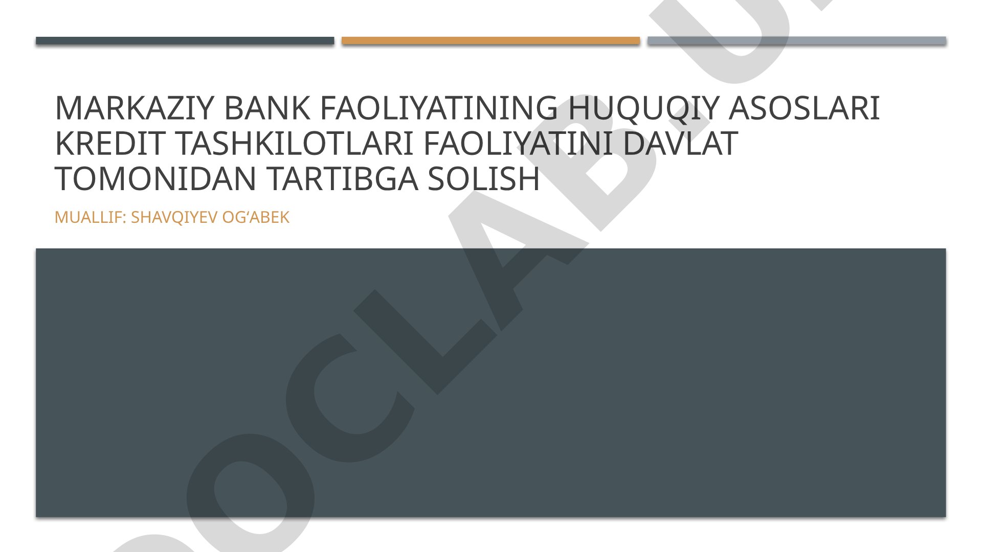 Markaziy bank faoliyatining huquqiy asoslari kredit tashkilotlari faoliyatini davlat tomonidan tartibga solish