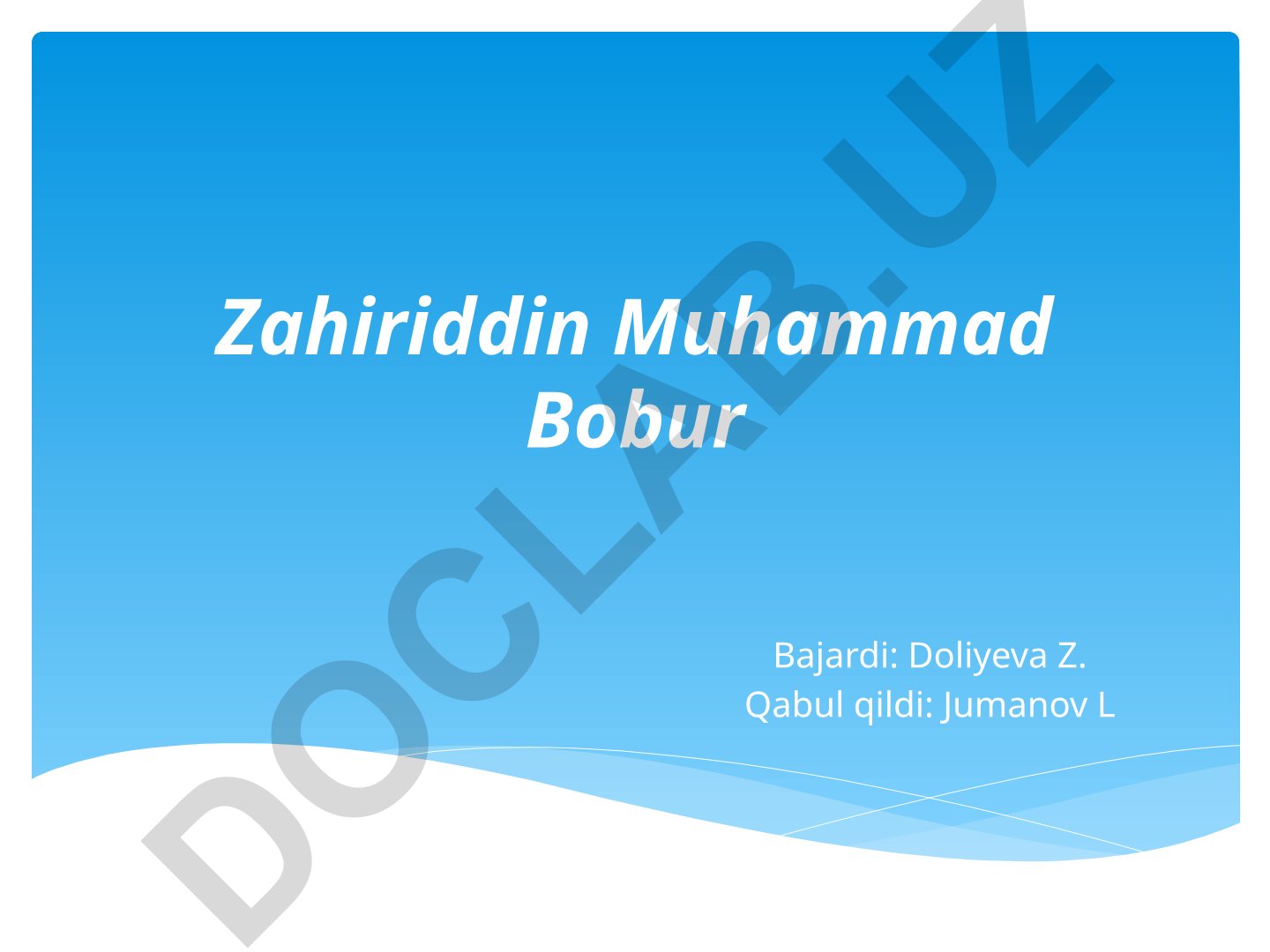 Zahiriddin Muhammad Boburning hayoti va faoliyati