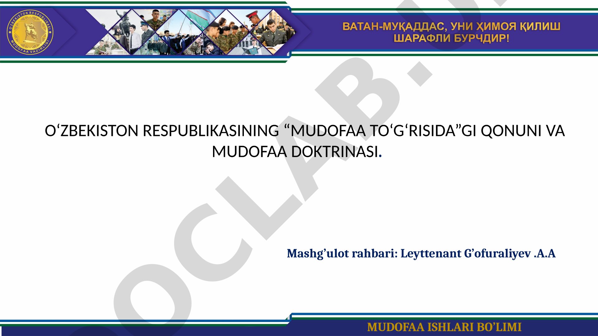 O'zbekiston Respublikasining Mudofaa to'g'risidagi qonuni va Mudofaa doktrinasi