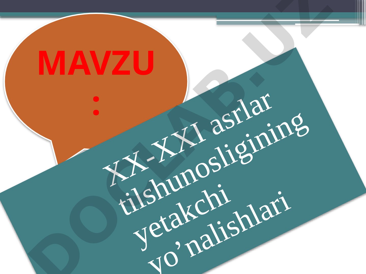 XX-XXI asrlar tilshunosligining yetakchi yo'nalishlari