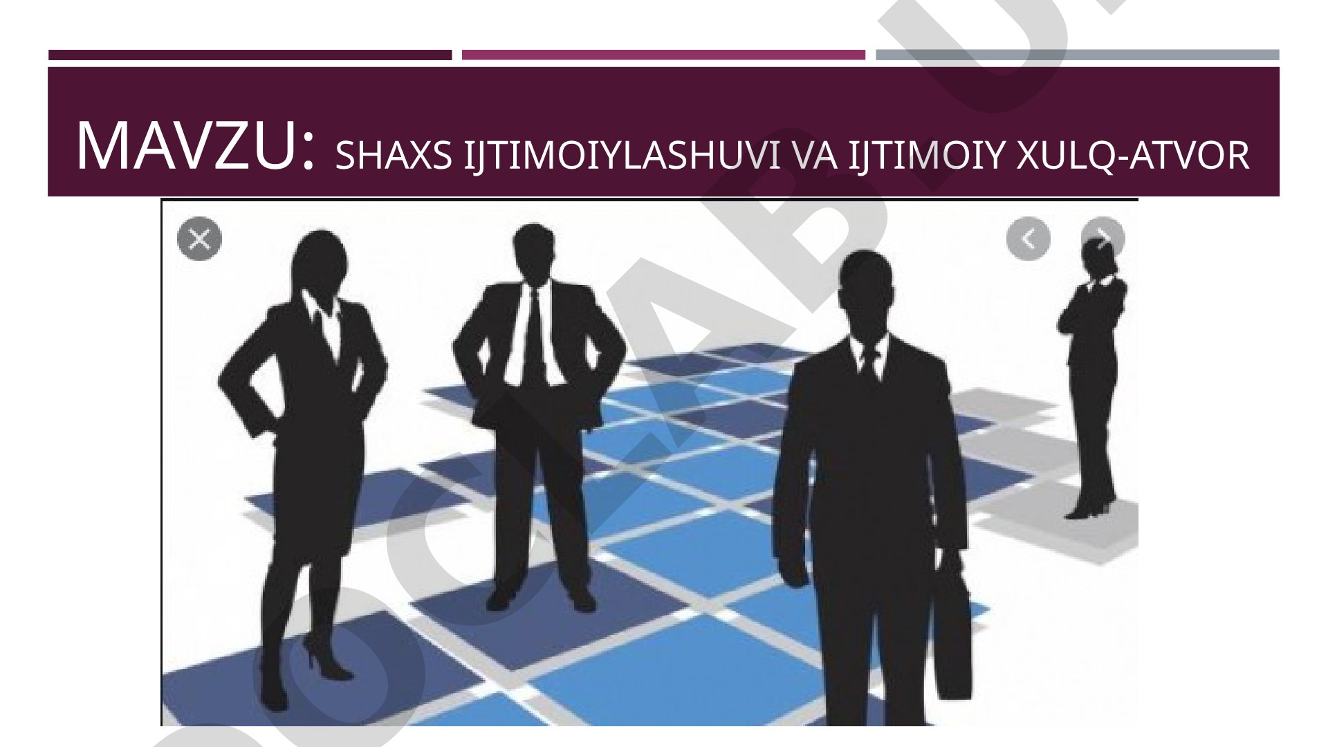 Shaxs ijtimoiylashuvi va ijtimoiy xulq-atvor bo'yicha tayanch tushunchalar