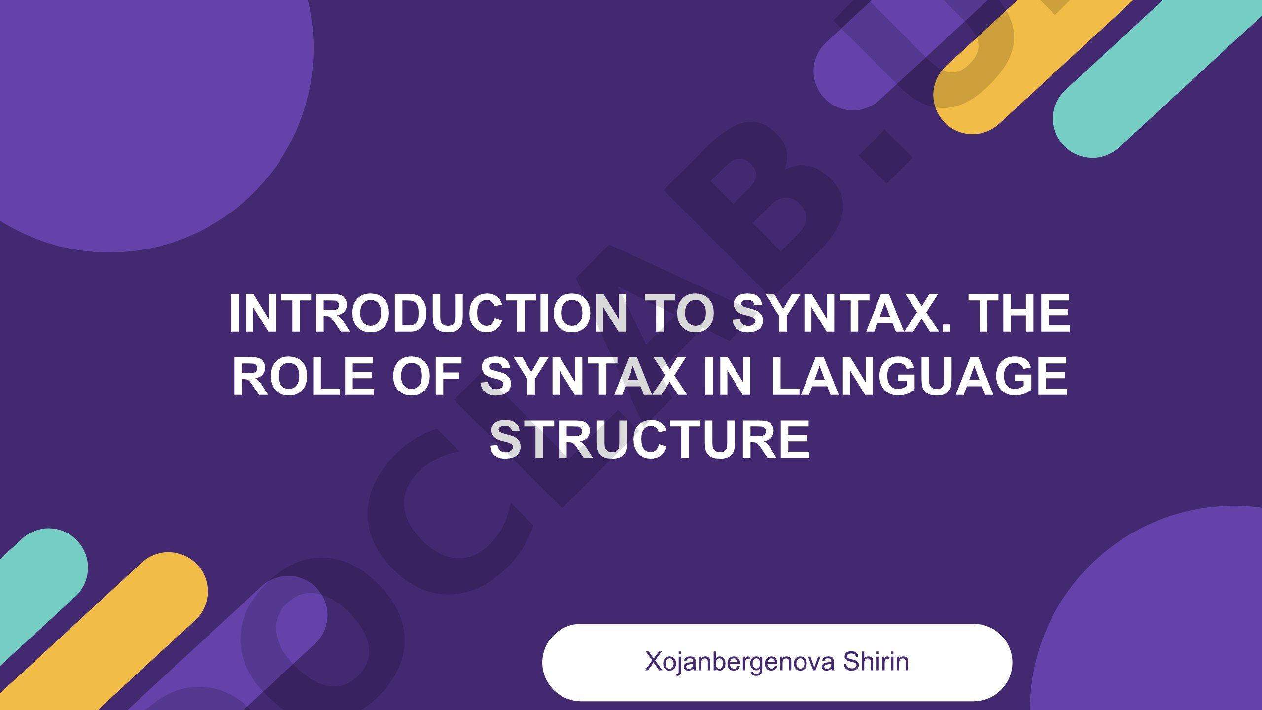 Introduction to syntax. The role of syntax in language structure