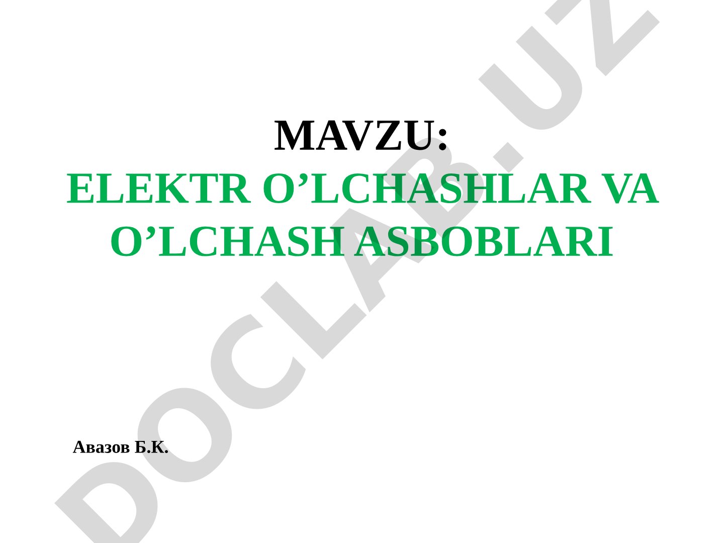 ELEKTR O’LCHASHLAR VA O’LCHASH ASBOBLARI