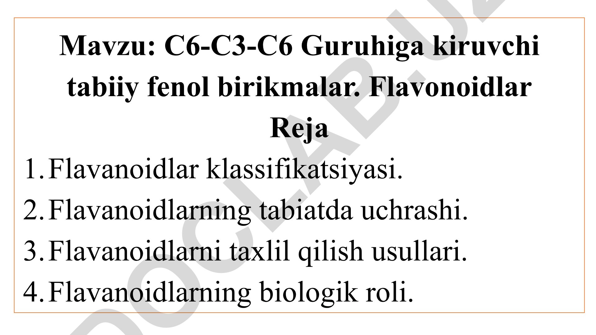 С6-С3-С6 Guruhiga kiruvchi tabiiy fenol birikmalar. Flavonoidlar