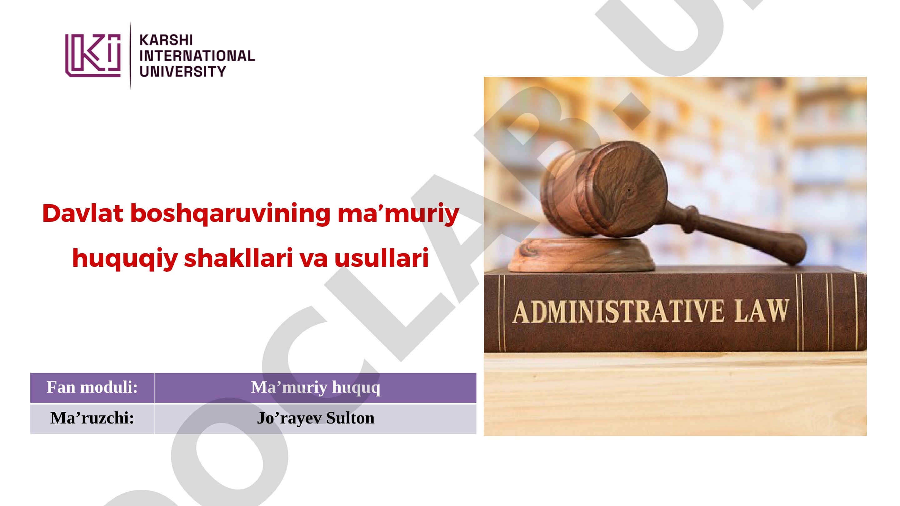 Davlat boshqaruvining ma’muriy huquqiy shakllari va usullari