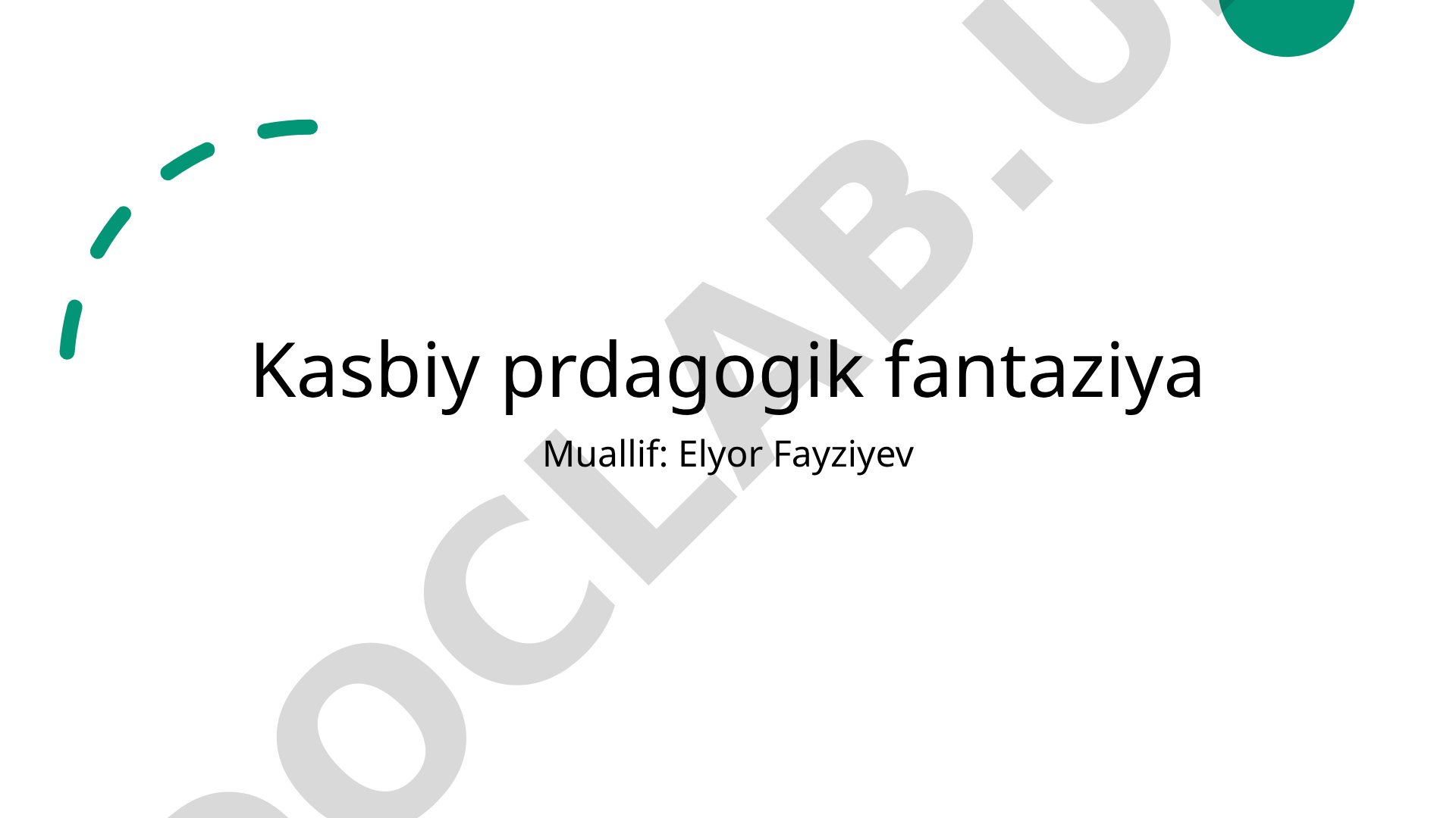 Kasbiy prdagogik fantaziya