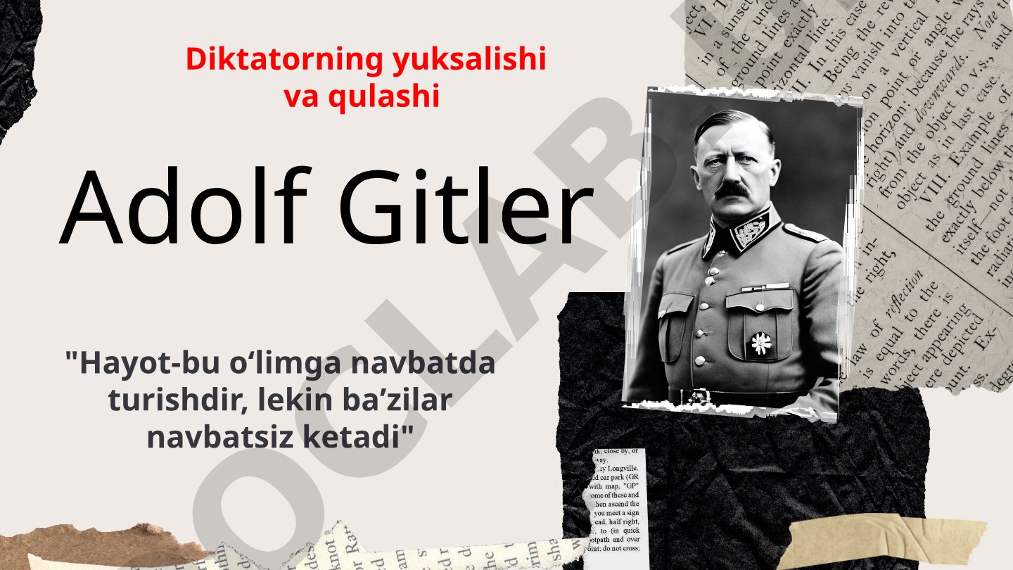 Diktatorning yuksalishi va qulashi Adolf Gitler