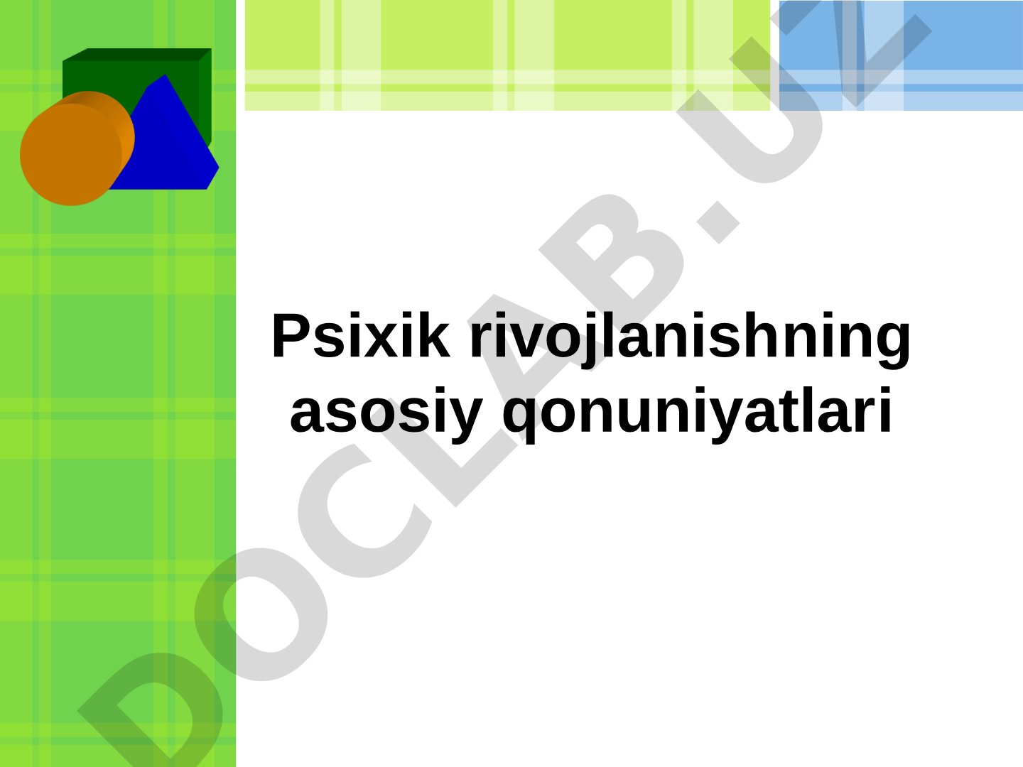 Psixik rivojlanishning asosiy qonuniyatlari