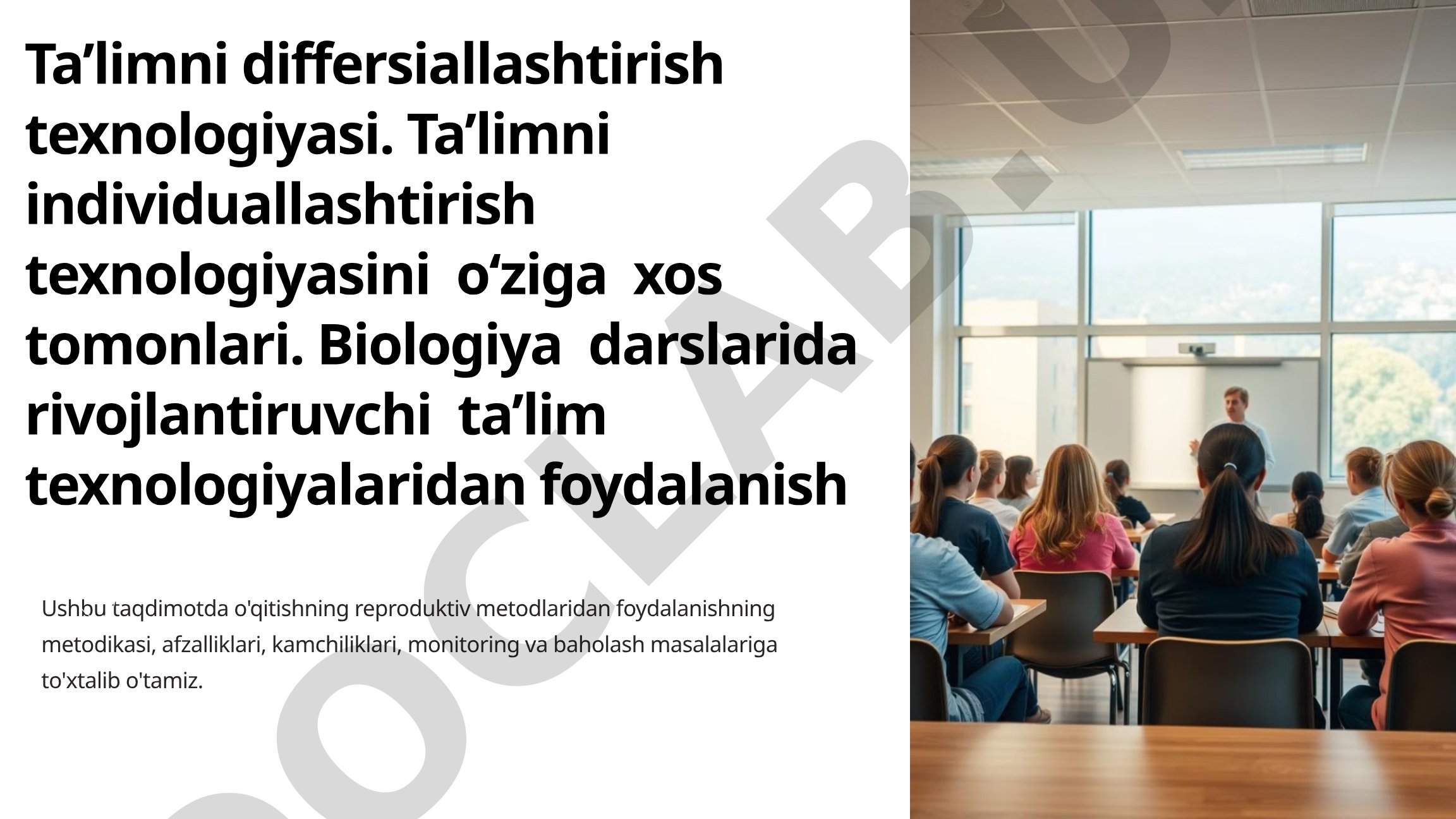 Ta’limni differsiallashtirish texnologiyasi va reproduktiv metodlar haqida ma’lumot