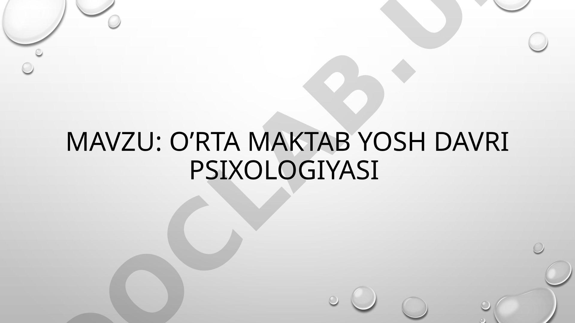 O'rta maktab yosh davri psixologiyasi