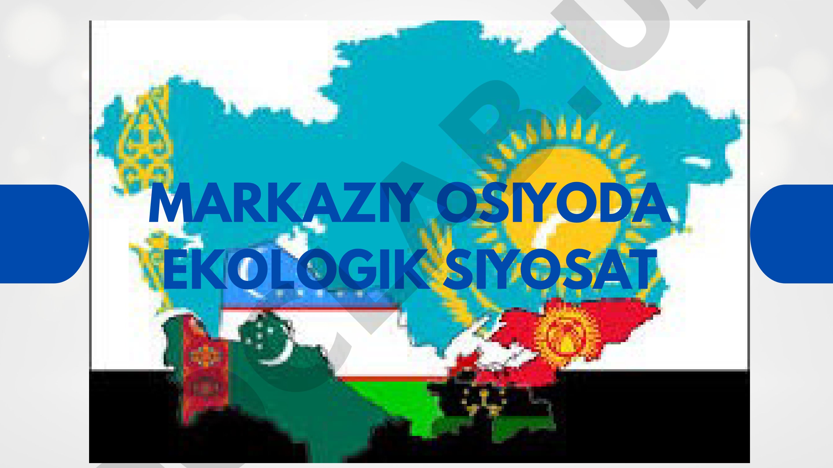 Markaziy Osiyoda ekologik siyosat