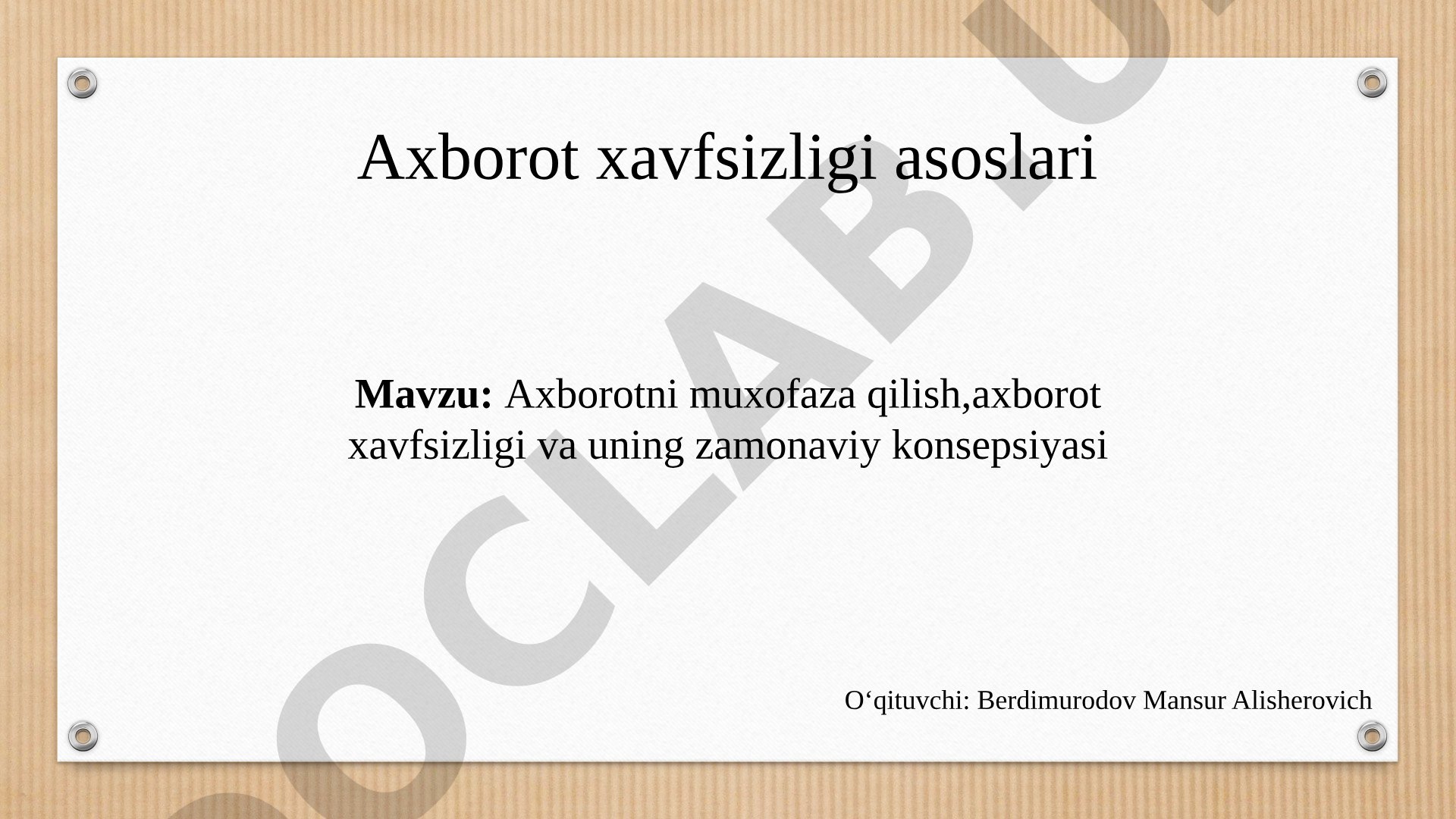 Axborotni muxofaza qilish, axborot xavfsizligi va uning zamonaviy konsepsiyasi