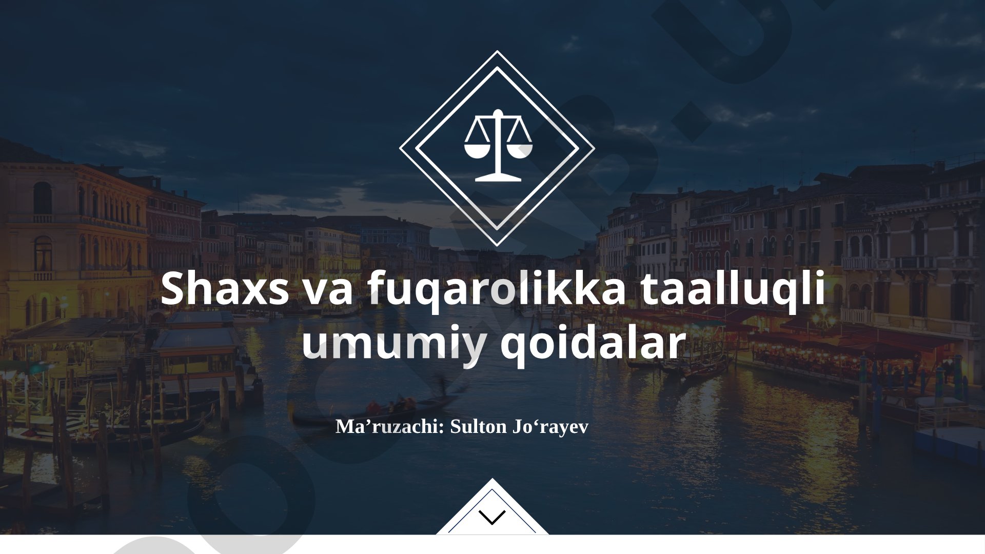 Shaxs va fuqarolikka taalluqli umumiy qoidalar