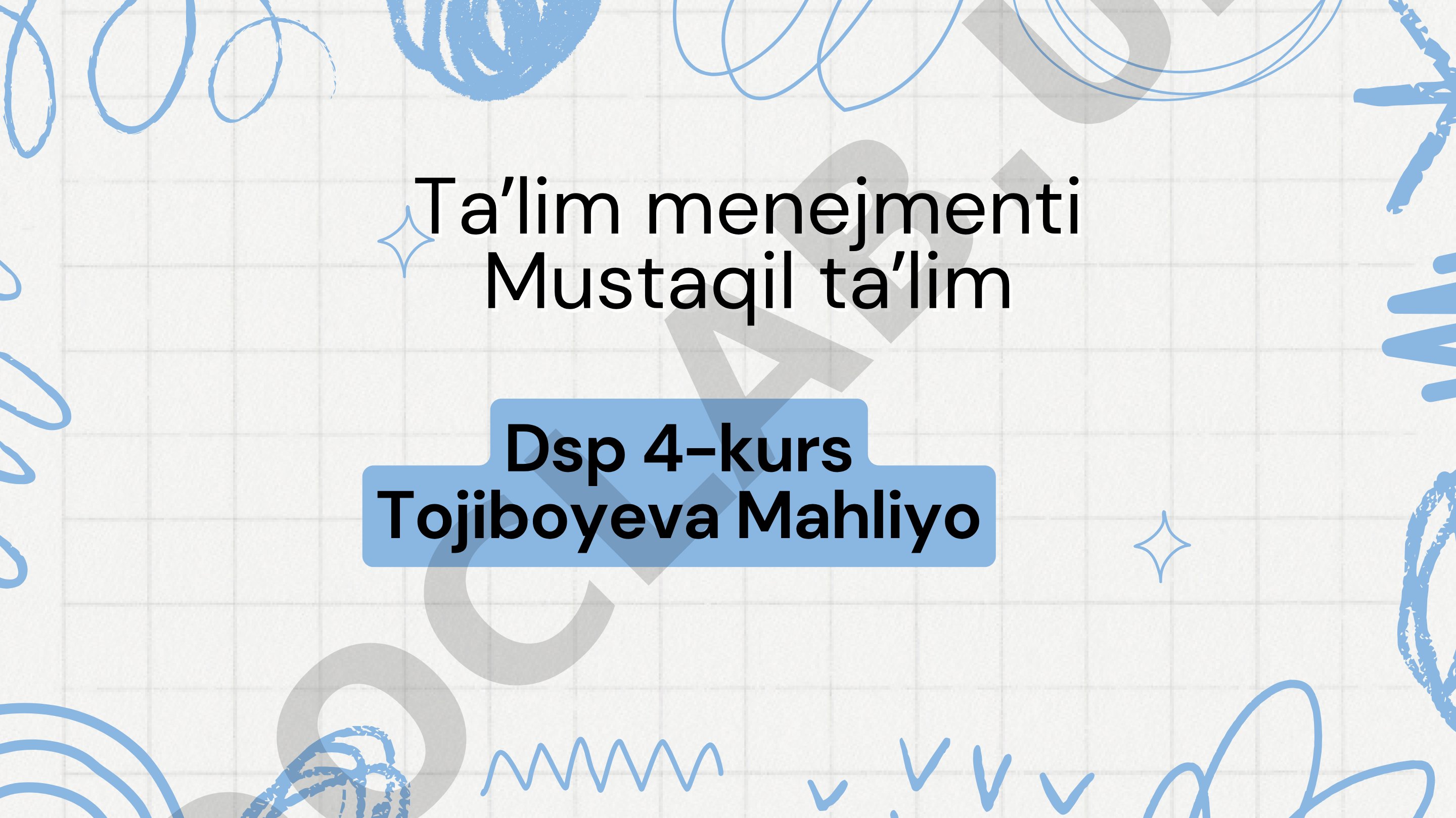 Taʼlim muassasasi boshqaruvida kamchiliklar, muammolar, toʻsiqlar va ularni bartaraf etish yoʻllari