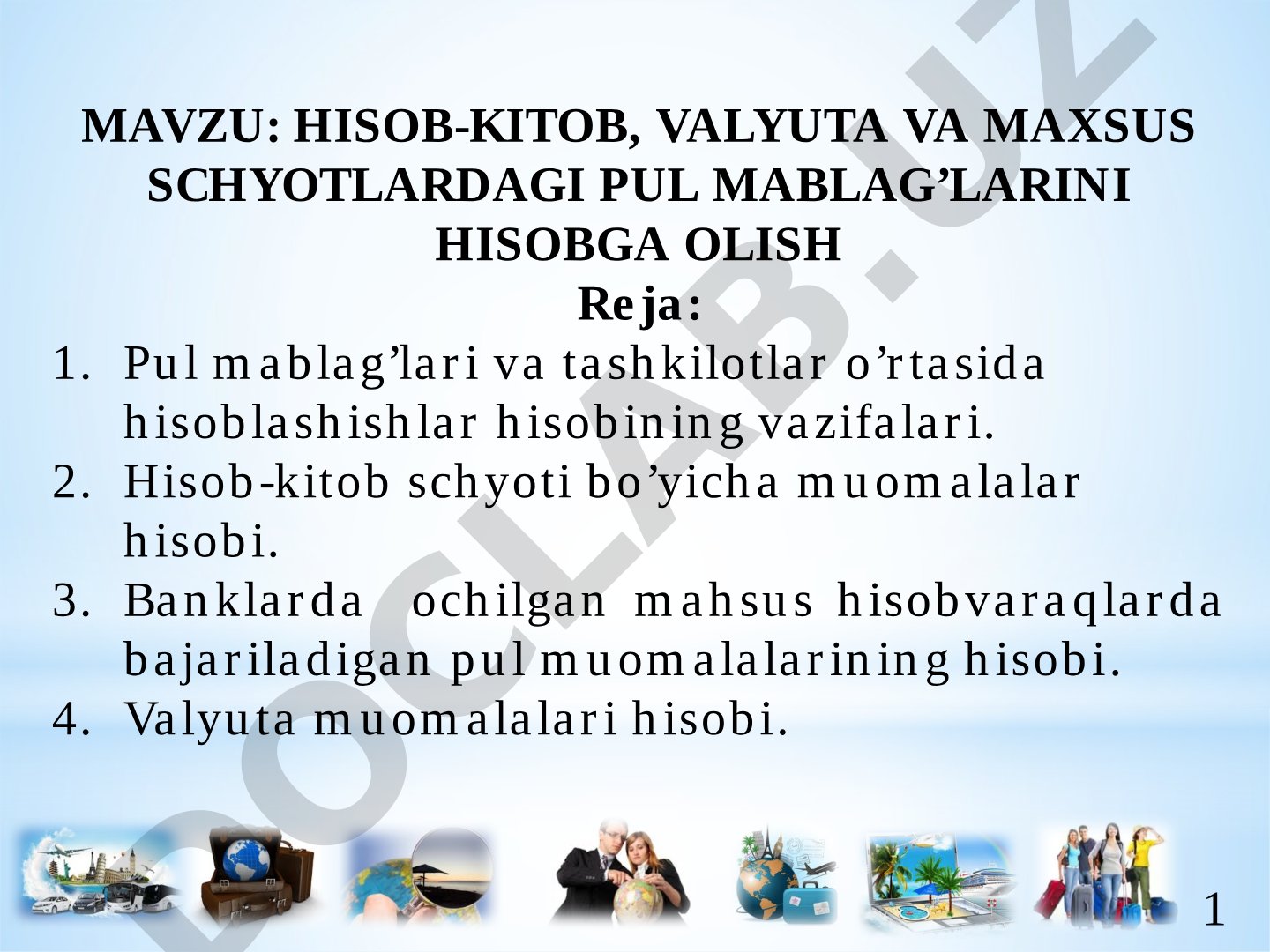 Hisob-kitob, valyuta va maxsus schyotlardagi pul mablag'larini hisobga olish